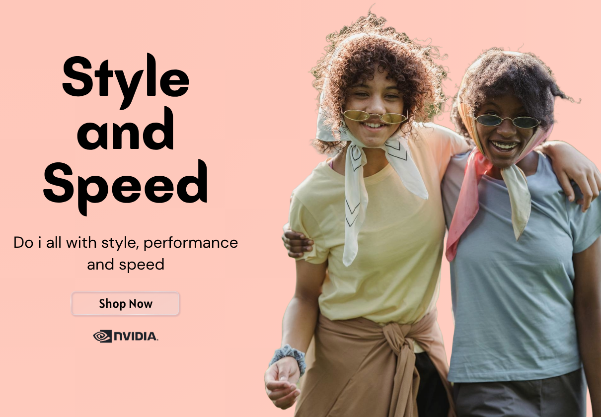 Style and Speed